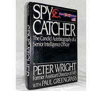 By Peter with Greengrass, Paul Wright Spy Catcher, The Candid Autobiography of a Senior Intelligence Officer (3rd Edition.)