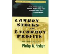 By Philip A. Fisher Common Stocks and Uncommon Profits and Other Writings (Wiley Investment Classics) (1st Edition)