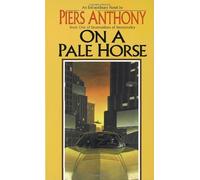 By Piers Anthony - On a Pale Horse (Incarnations of Immortality) (Reprint)