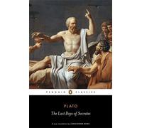 By Plato The Last Days of Socrates (Penguin Classics)