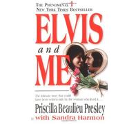 By Priscilla Beaulieu Presley Elvis and Me (Revised) [Mass Market Paperback]