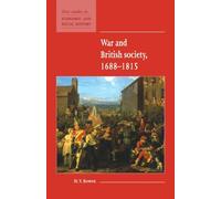 By Professor H. V. Bowen War and British Society 1688-1815 (New Studies in Economic and Social History)