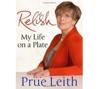 By Prue Leith Relish: My Life on a Plate (1st) [Hardcover]