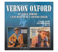 By Public Demand/i Just Want to be Country Singer - Oxford,Vernon CD-JEWEL CASE