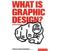 By Quentin Newark - What is Graphic Design? (Graphic Design for the Real World)