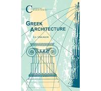 By R. A. Tomlinson - Greek Architecture (Classical World Series)