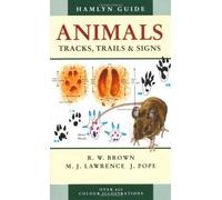 By R.W. Brown Animals Tracks, Trails and Signs (Hamlyn Guide) (New edition)