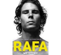 By Rafael Nadal - Rafa: My Story