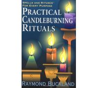 By Raymond Buckland Practical Candle Burning: Spells and Rituals for Every Purpose (Llewellyn's Practical Magick) (3rd Enlarged edition)