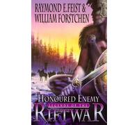 By Raymond E. Feist - Honoured Enemy (Legends of the Riftwar, Book 1) (New Ed)