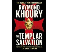 By Raymond Khoury - The Templar Salvation