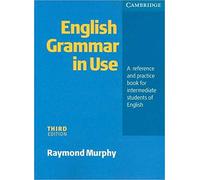 By Raymond Murphy English Grammar In Use without Answers: A Reference and Practice Book for Intermediate Students of E (3rd Edition) [Paperback]