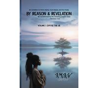 By Reason & Revelation - Volume 1: Expose the Lie: Uncovering the Strongholds That Shape Your Mind (By Reason & Revelation - A 45-Day Mind Renewal Series)