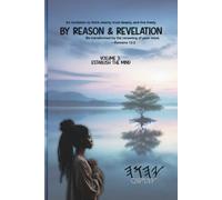 By Reason & Revelation - Volume 3: Establish the Mind: Walking in Soundness, Obedience, and Bold Trust (By Reason & Revelation - A 45-Day Mind Renewal Series)