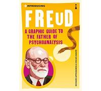 By Richard Appignanesi Introducing Freud: A Graphic Guide