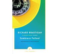 By Richard Brautigan Sombrero Fallout: A Japanese Novel (Canons) (Main - Canons Imprint Re-issue)