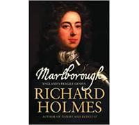 By Richard Holmes Marlborough: England's Fragile Genius (1st Edition)