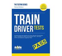By Richard McMunn Train Driver Tests: The ULTIMATE Guide for Passing the NEW Trainee Train Driver Selection Tests: ATA (1st Edition) [Paperback]