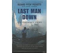 By Richard Picciotto LAST MAN DOWN (First 1st Edition) [Hardcover]