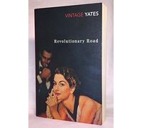By Richard Yates Revolutionary Road (Vintage Classics) (Later Printing)