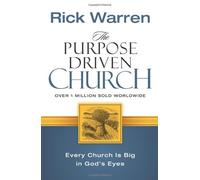 By Rick Warren - The Purpose Driven Church: Growth Without Compromising Your Message and Mission (Underlining)