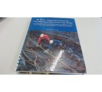 By River, Fields and Factories: The Making of the Lower Lea Valley: 29 (Wessex Archaeology Reports)