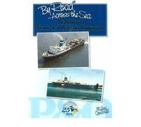 By Road - Across the Sea: The History of Atlantic Steam Navigation Company Ltd
