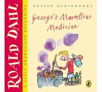 By Roald Dahl - George's Marvellous Medicine (Unabridged)