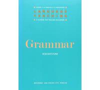 By Rob Batstone Grammar: A Scheme for Teacher Education (Language Teaching: A Scheme for Teacher Education) [Paperback]