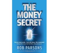 By Rob Parsons The Money Secret (New Edition) [Paperback]