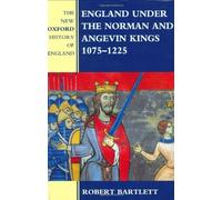 By Robert Bartlett - England Under the Norman and Angevin Kings 1075-1225 (New Oxford (2000-03-31) [Hardcover]
