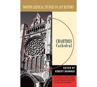 By Robert Branner Chartres Cathedral (Norton Critical Studies in Art History) (2nd Revised edition)