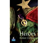 By Robert Cormier - Heroes (NEW LONGMAN LITERATURE 11-14)