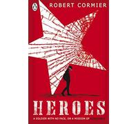 By Robert Cormier - Heroes (Puffin Teenage Fiction) (New Ed)