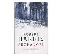 By Robert Harris - Archangel