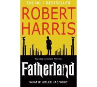 By Robert Harris Fatherland