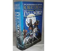 By Robert Jordan Eye of the World (Wheel of Time)