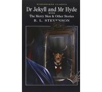 By Robert Louis Stevenson Doctor Jekyll and Mr Hyde (Wordsworth Classics) (New edition)