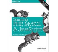 By Robin Nixon Learning PHP, MySQL & JavaScript: With jQuery, CSS & HTML5 (4th Edition) [Paperback]