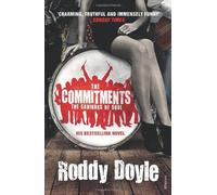 By Roddy Doyle - The Commitments