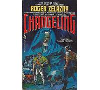 By Roger Zelazny - Changeling (Changeling Saga, Bk