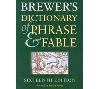 By Room Adrian Brewer's Dictionary of Phrase and Fable: Sixteenth Edition (16th Revised edition) [Hardcover]