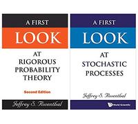 By Rosenthal - A First Look At Rigorous Probability Theory, 2nd Edition + A First Look At Stochastic Processes | Rosenthal 2-in-1 Books Saver Combo (Set of 2 Books)