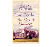 By Rosie Goodwin TheSand Dancer by Goodwin, Rosie ( Author ) ON Aug-07-2008, Paperback