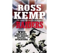By Ross Kemp Raiders: World War Two True Stories (Reprint)