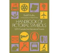 By Rudolf Modley Handbook of Pictorial Symbols: 3,250 Examples from International Sources (Dover Pictorial Archive) [Paperback]