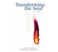 By Rudolf Steiner - Transforming the Soul: v. 1