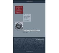 By Ruth Henig Makers of Modern World Subscription: The League of Nations (Makers of the Modern World)