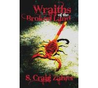 By S. Craig Zahler Wraiths of the Broken Land