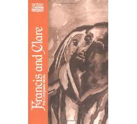By Saint Francis of Assisi - Francis and Clare The Complete Works (Classics of Western Spirituality) (New edition)